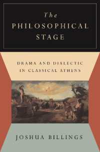 The Philosophical Stage : Drama and Dialectic in Classical Athens