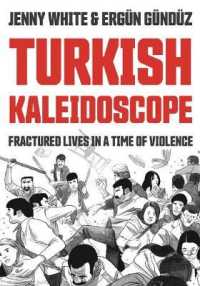 Turkish Kaleidoscope : Fractured Lives in a Time of Violence