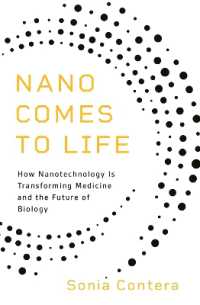 ナノテクが変える医学と未来の生物学<br>Nano Comes to Life : How Nanotechnology Is Transforming Medicine and the Future of Biology