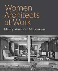 女性たちのアメリカ建築史<br>Women Architects at Work : Making American Modernism