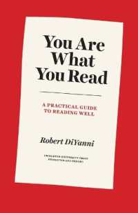 読んだものが自分をつくる：実践的よき読書ガイド<br>You Are What You Read : A Practical Guide to Reading Well (Skills for Scholars)