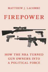 Firepower : How the NRA Turned Gun Owners into a Political Force (Princeton Studies in American Politics)