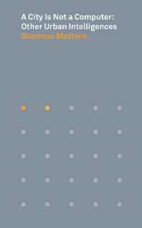 『スマートシティはなぜ失敗するのか：都市の人類学』（原書）<br>A City Is Not a Computer : Other Urban Intelligences (Places Books)