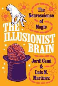 マジックの脳科学<br>The Illusionist Brain : The Neuroscience of Magic