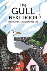 カモメと人類<br>The Gull Next Door : A Portrait of a Misunderstood Bird (Wild Nature Press)