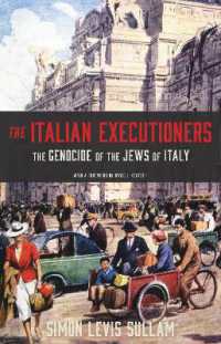 イタリアのユダヤ人虐殺（英訳）<br>The Italian Executioners : The Genocide of the Jews of Italy