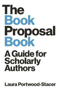 学術書出版企画提案のコツ<br>The Book Proposal Book : A Guide for Scholarly Authors (Skills for Scholars)