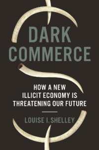 不正取引の脅威<br>Dark Commerce : How a New Illicit Economy Is Threatening Our Future