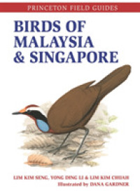 Birds of Malaysia and Singapore (Princeton Field Guides)