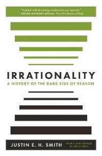 不合理性の歴史：理性の暗黒面がいかに人類を支配してきたか<br>Irrationality : A History of the Dark Side of Reason