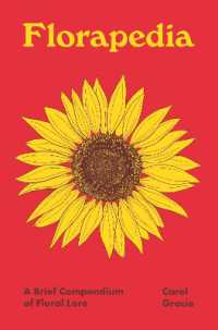 植物学小事典<br>Florapedia : A Brief Compendium of Floral Lore (Pedia Books)