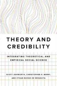 Theory and Credibility : Integrating Theoretical and Empirical Social Science
