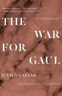 カエサル『ガリア戦記』（英訳）<br>The War for Gaul : A New Translation