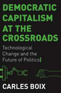 岐路に立つ民主的資本主義<br>Democratic Capitalism at the Crossroads : Technological Change and the Future of Politics