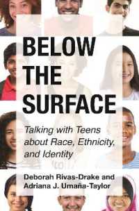 十代と語り合う人種・エスニシティ・アイデンティティ<br>Below the Surface : Talking with Teens about Race, Ethnicity, and Identity