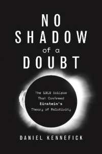 アインシュタインの相対性理論を確証した1929年5月29日の日食観測<br>No Shadow of a Doubt : The 1919 Eclipse That Confirmed Einstein's Theory of Relativity