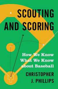 野球のスカウトと得点記録者の仕事<br>Scouting and Scoring : How We Know What We Know about Baseball