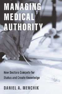 医学界における権威の形成<br>Managing Medical Authority : How Doctors Compete for Status and Create Knowledge