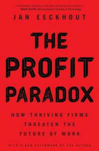 利益のパラドクス：高収益な企業がいかに労働者を追いつめるか<br>The Profit Paradox : How Thriving Firms Threaten the Future of Work