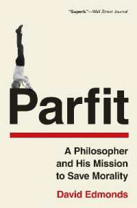 デレク・パーフィット伝：道徳を救う使命に目覚めた哲学者<br>Parfit : A Philosopher and His Mission to Save Morality