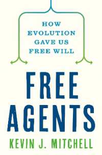 自由意志の進化論<br>Free Agents : How Evolution Gave Us Free Will