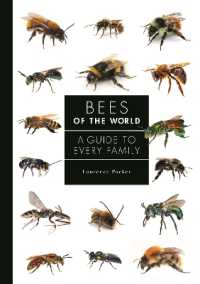 世界ハチ図鑑<br>Bees of the World : A Guide to Every Family (A Guide to Every Family)