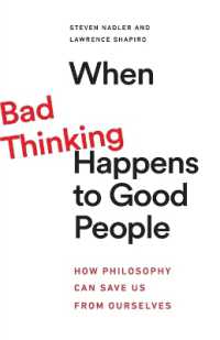 Ｓ．ナドラー共著／よき人々を患む悪しき思考：解毒剤としての哲学<br>When Bad Thinking Happens to Good People : How Philosophy Can Save Us from Ourselves