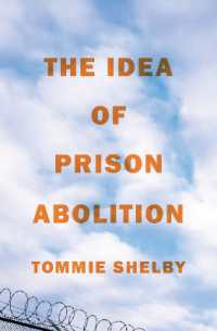 The Idea of Prison Abolition (Carl G. Hempel Lecture Series)