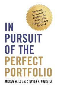 In Pursuit of the Perfect Portfolio : The Stories, Voices, and Key Insights of the Pioneers Who Shaped the Way We Invest