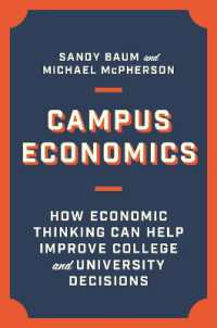 大学の意思決定を改善する経済学<br>Campus Economics : How Economic Thinking Can Help Improve College and University Decisions