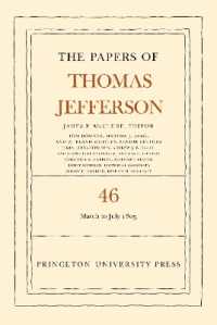 The Papers of Thomas Jefferson, Volume 46 : 9 March to 5 July 1805 (The Papers of Thomas Jefferson)