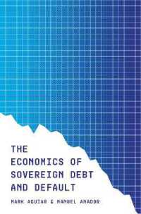 ソブリン債とデフォルトの経済学<br>The Economics of Sovereign Debt and Default (Crei Lectures in Macroeconomics)