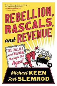 『課税と脱税の経済史：古今の（悪）知恵で学ぶ租税理論』（原書）<br>Rebellion, Rascals, and Revenue : Tax Follies and Wisdom through the Ages