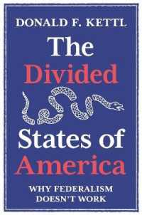 米国にみる連邦制の機能不全<br>The Divided States of America : Why Federalism Doesn't Work