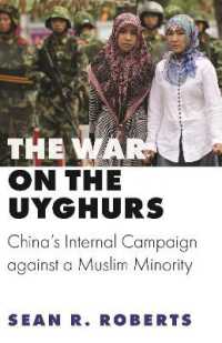 The War on the Uyghurs : China's Internal Campaign against a Muslim Minority (Princeton Studies in Muslim Politics)