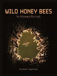 Wild Honey Bees : An Intimate Portrait