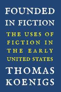 Founded in Fiction : The Uses of Fiction in the Early United States