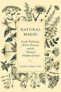 ディキンソンとダーウィン：同時代の詩人と科学者の二重評伝<br>Natural Magic : Emily Dickinson, Charles Darwin, and the Dawn of Modern Science