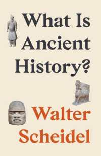 古代史とは何か<br>What Is Ancient History?