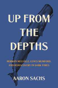 100年前の危機の時代におけるメルヴィル再評価とルイス・マンフォードの役割<br>Up from the Depths : Herman Melville, Lewis Mumford, and Rediscovery in Dark Times