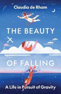飛び込みの美と科学<br>The Beauty of Falling : A Life in Pursuit of Gravity