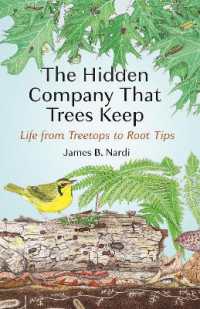 樹木のひそかな共生関係<br>The Hidden Company That Trees Keep : Life from Treetops to Root Tips