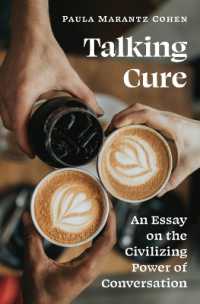 Talking Cure : An Essay on the Civilizing Power of Conversation