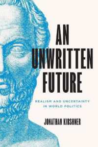 An Unwritten Future : Realism and Uncertainty in World Politics (Princeton Studies in International History and Politics)