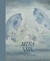 ミナ・ロイの芸術：奇は不可避なもの<br>Mina Loy : Strangeness Is Inevitable