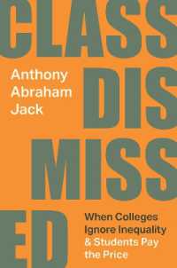 Class Dismissed : When Colleges Ignore Inequality and Students Pay the Price