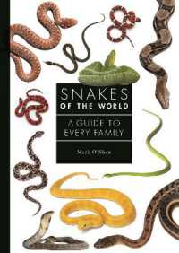 世界ヘビ図鑑<br>Snakes of the World : A Guide to Every Family (A Guide to Every Family)