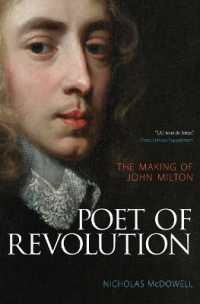 革命の詩人ミルトン伝<br>Poet of Revolution : The Making of John Milton
