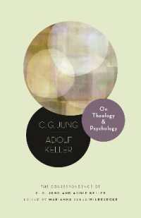 ユング対話：神学と心理学<br>On Theology and Psychology : The Correspondence of C. G. Jung and Adolf Keller (Philemon Foundation Series)