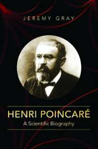 ポアンカレ：科学的評伝<br>Henri Poincaré : A Scientific Biography